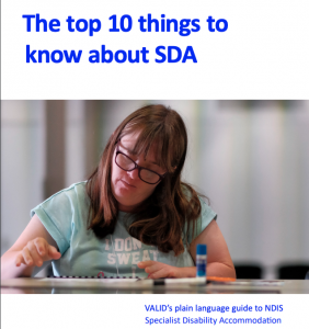 The top ten things to know about SDA - VALID's plain language guide to NDIS Specialist Disability Accommodation