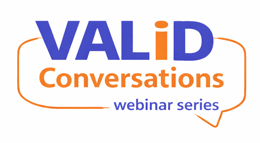 VALID Conversations logo with speech bubble design and the words “webinar series”